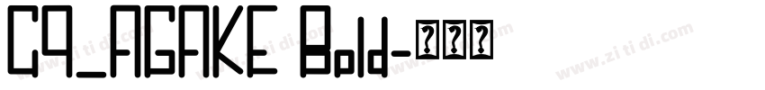 C9_AGAKE Bold字体转换